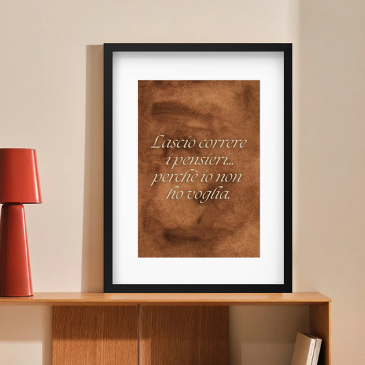 Pensieri in fuga, io no.